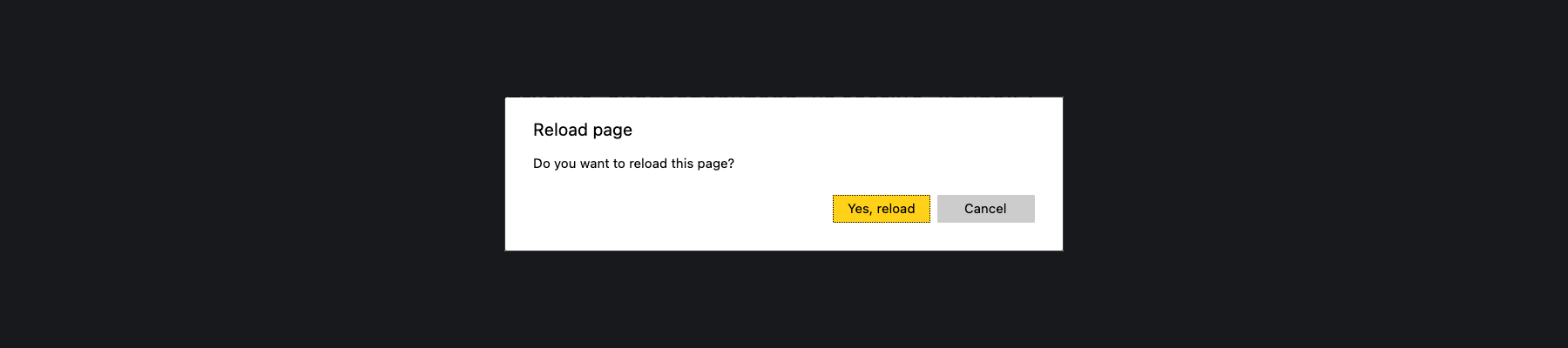 Всплывающее окно браузера, появляющееся при обработке beforeunload. Содержит вопрос «Хотите покинуть страницу» и две кнопки «да» и «отменить».